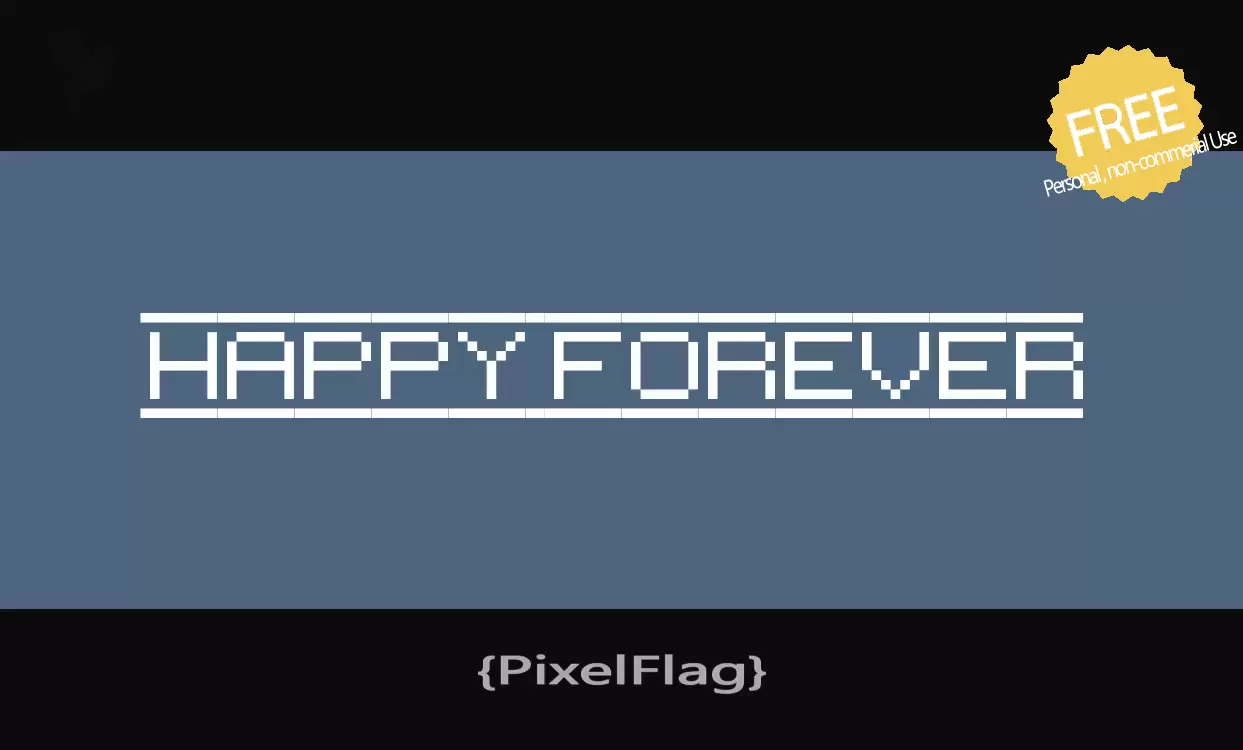 Font Sample of {PixelFlag}