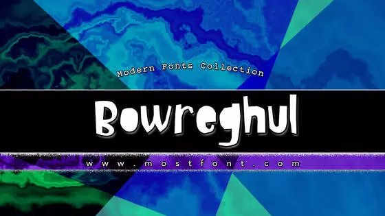 Typographic Design of Bowreghul