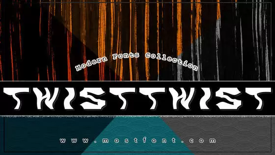 「TwistTwist」字体排版样式