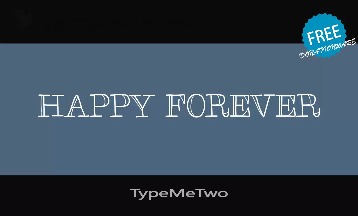 Font Sample of TypeMeTwo