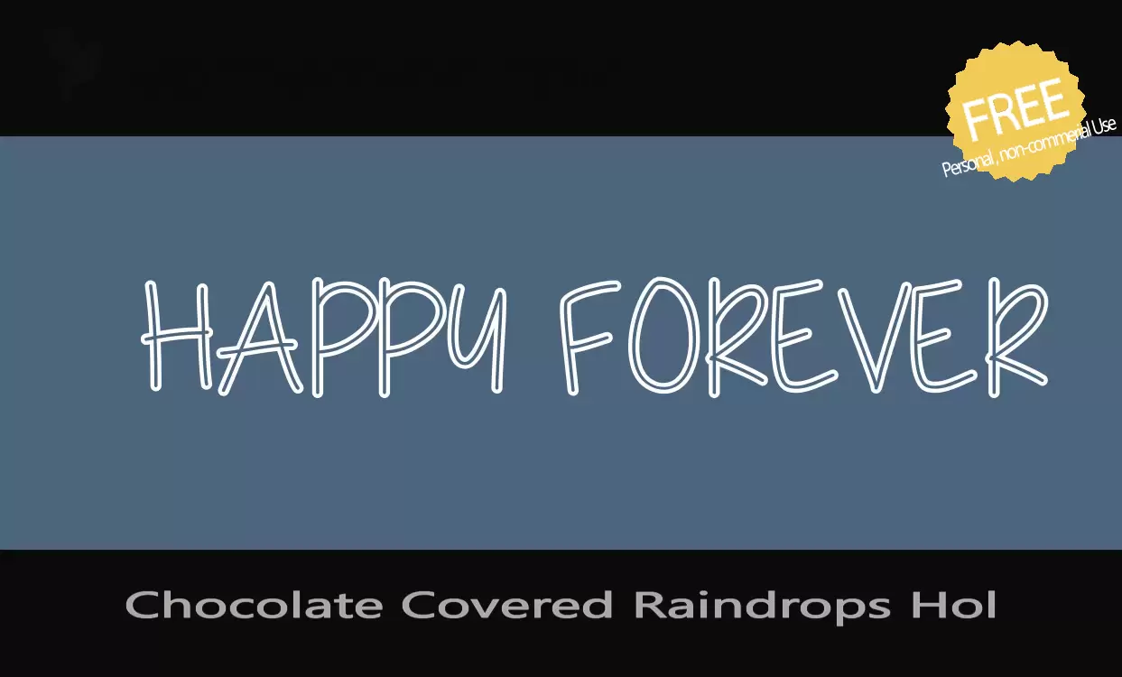 Font Sample of Chocolate-Covered-Raindrops-Hol