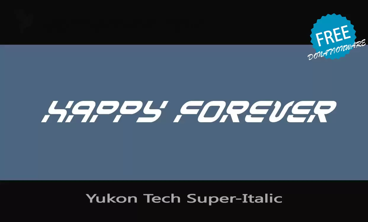 Font Sample of Yukon-Tech-Super-Italic