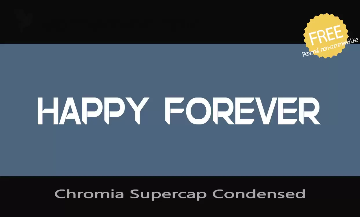 Font Sample of Chromia-Supercap-Condensed