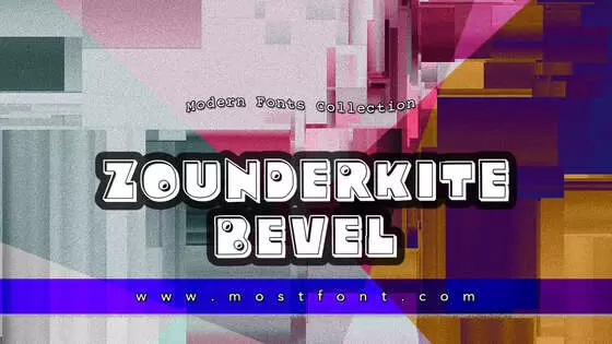 「Zounderkite-Bevel」字体排版图片