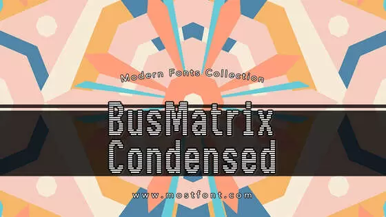 「BusMatrix-Condensed」字体排版图片