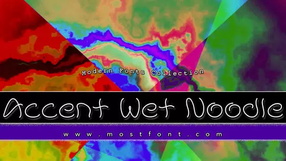 「Accent-Wet-Noodle」字体排版图片