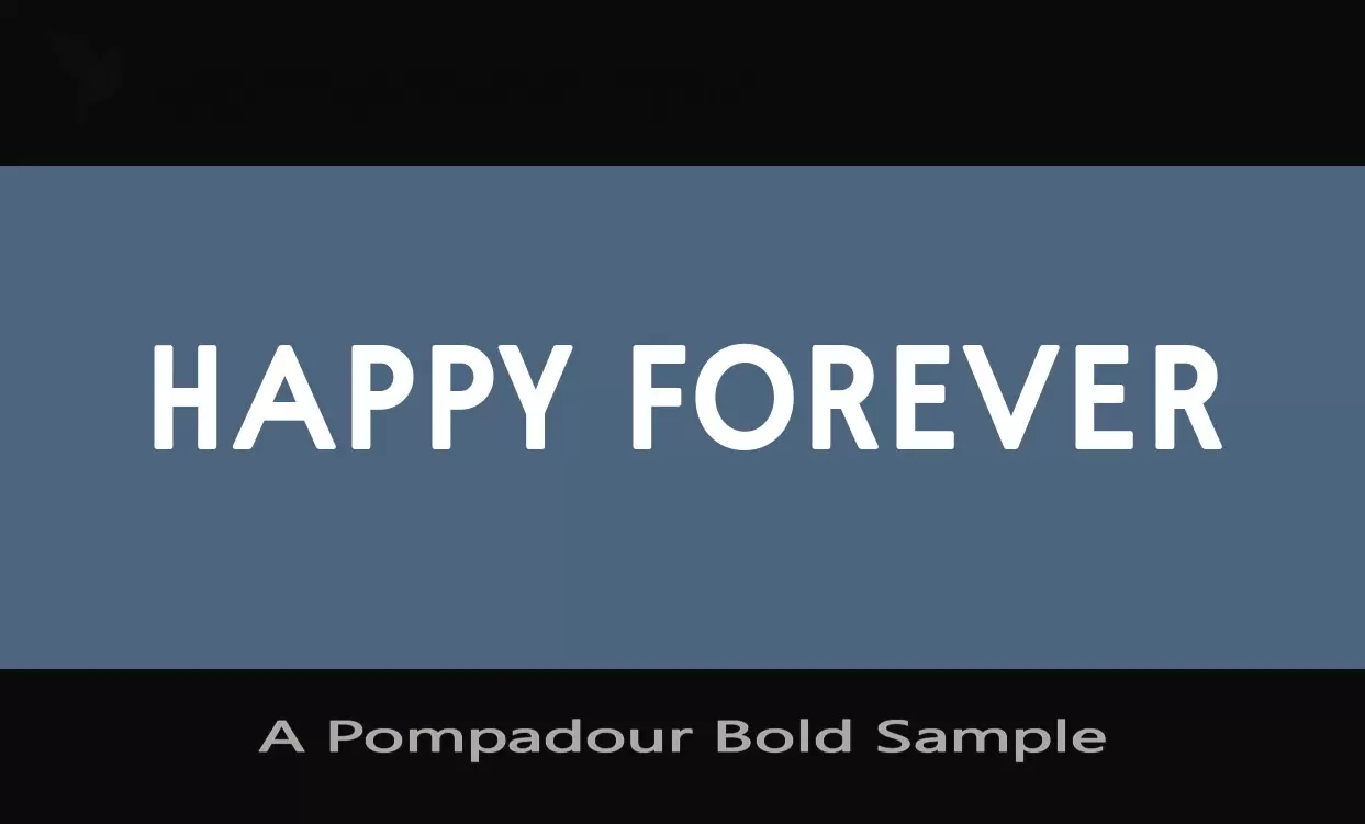 「A-Pompadour-Bold-Sample」字体效果图