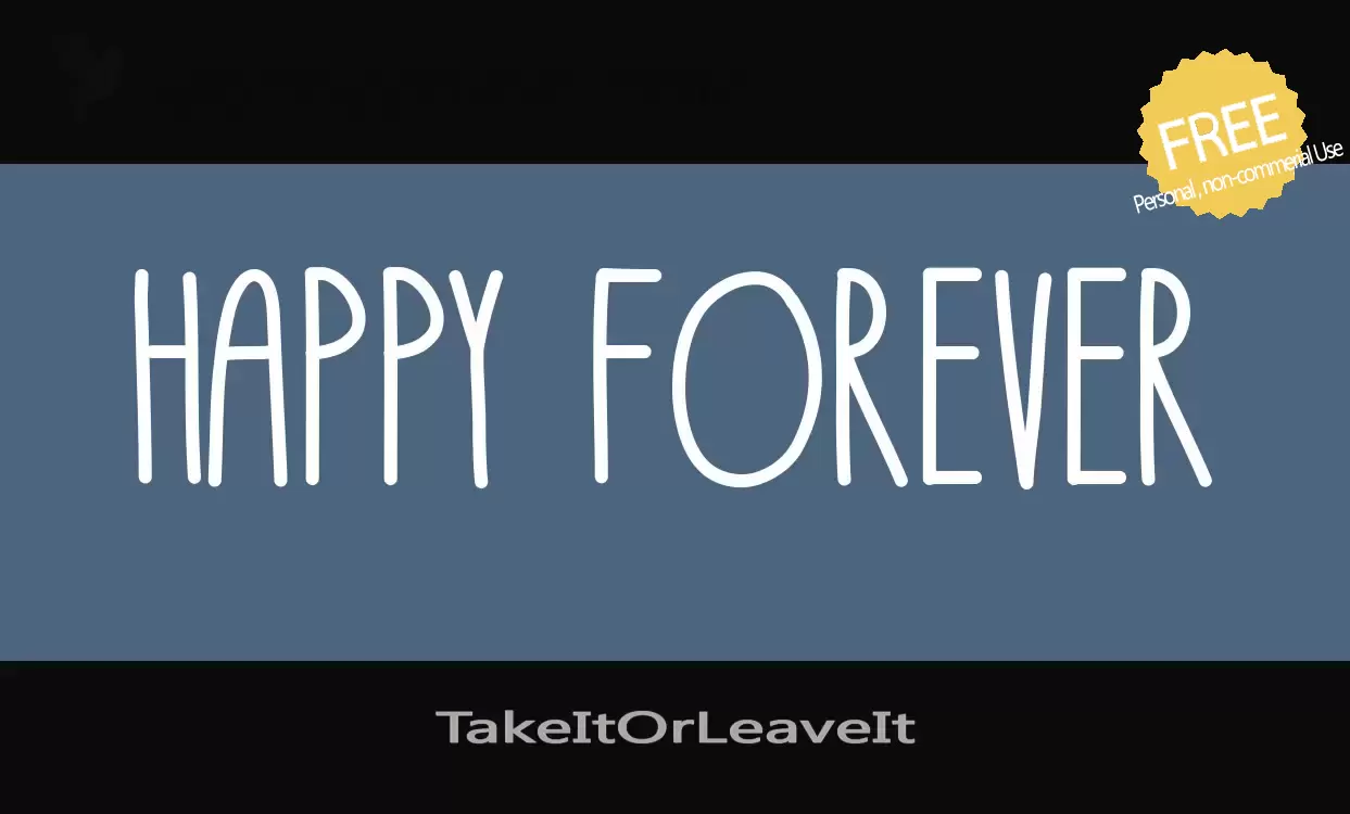 Font Sample of TakeItOrLeaveIt