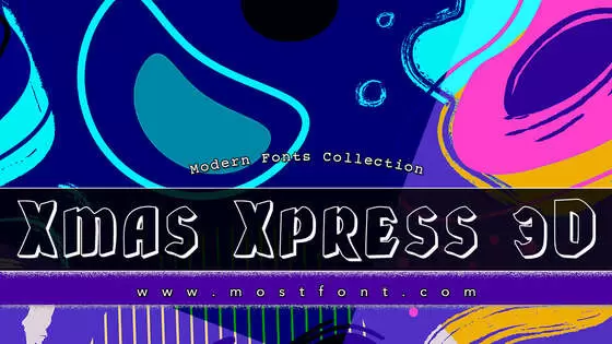 「Xmas-Xpress-3D」字体排版样式