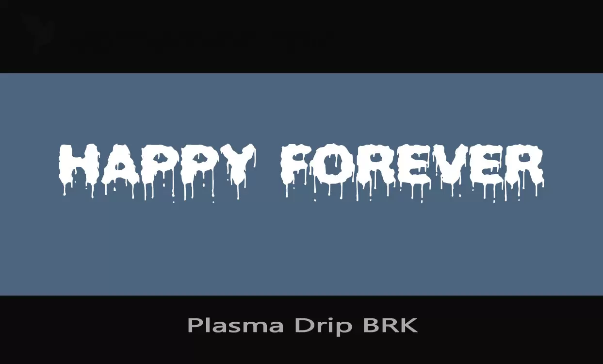 「Plasma-Drip-BRK」字体效果图