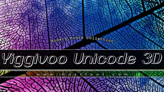 「Yiggivoo-Unicode-3D」字体排版样式