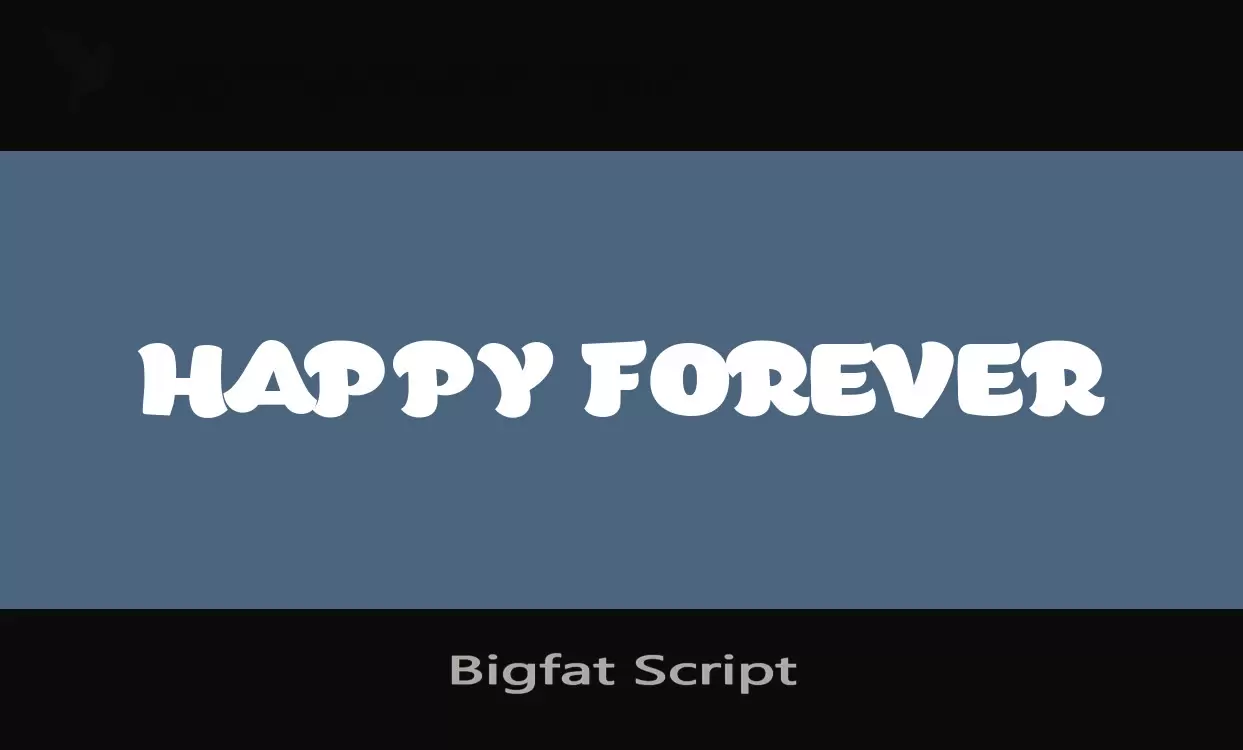 「Bigfat-Script」字体效果图