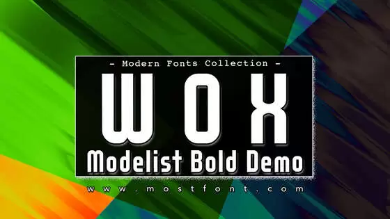 「WOX~Modelist-Bold-Demo」字体排版样式