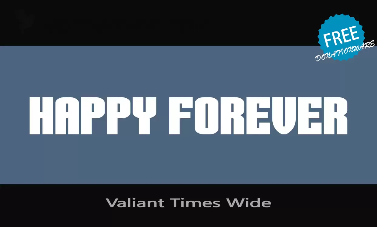 Font Sample of Valiant-Times-Wide