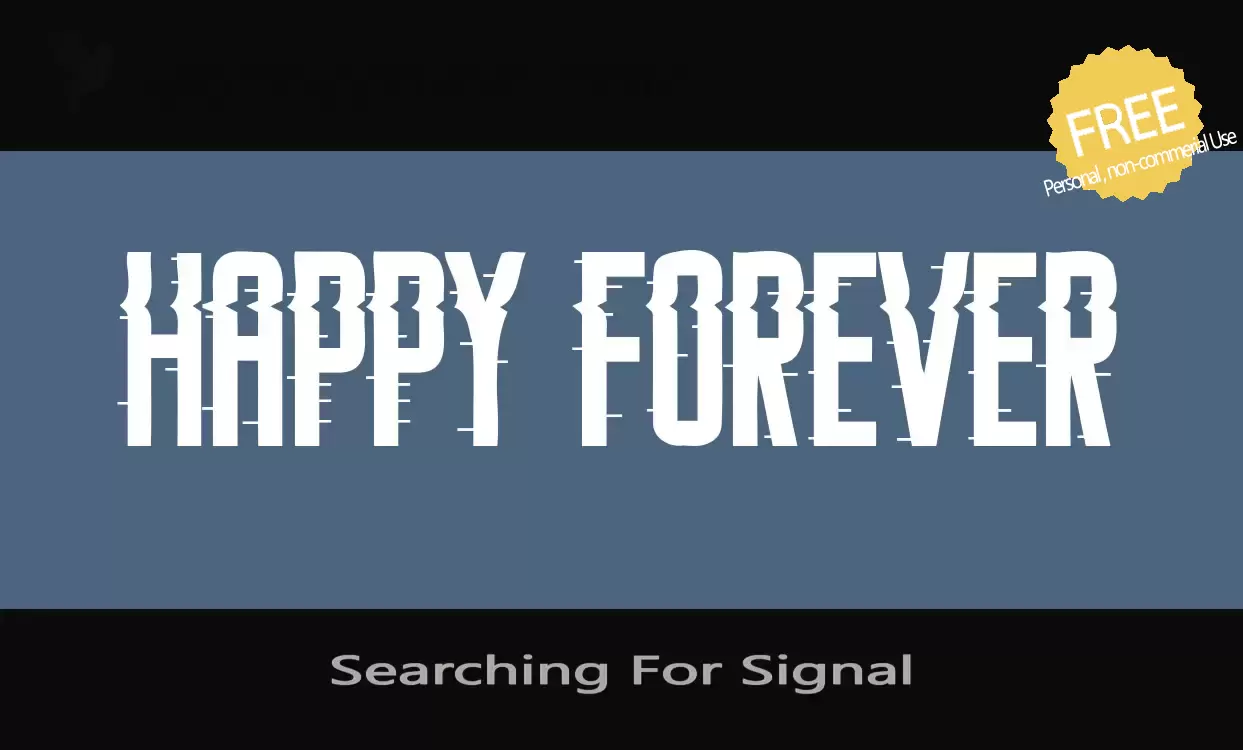 Font Sample of Searching-For-Signal