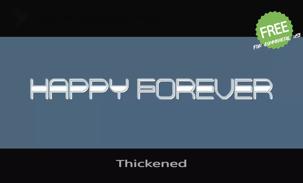 Font Sample of Thickened