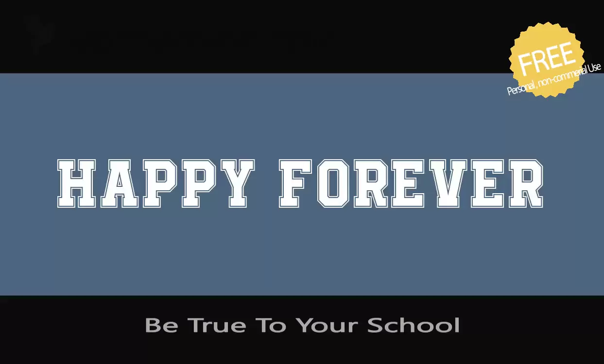 Font Sample of Be-True-To-Your-School