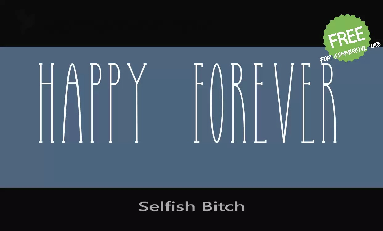 Font Sample of Selfish-Bitch