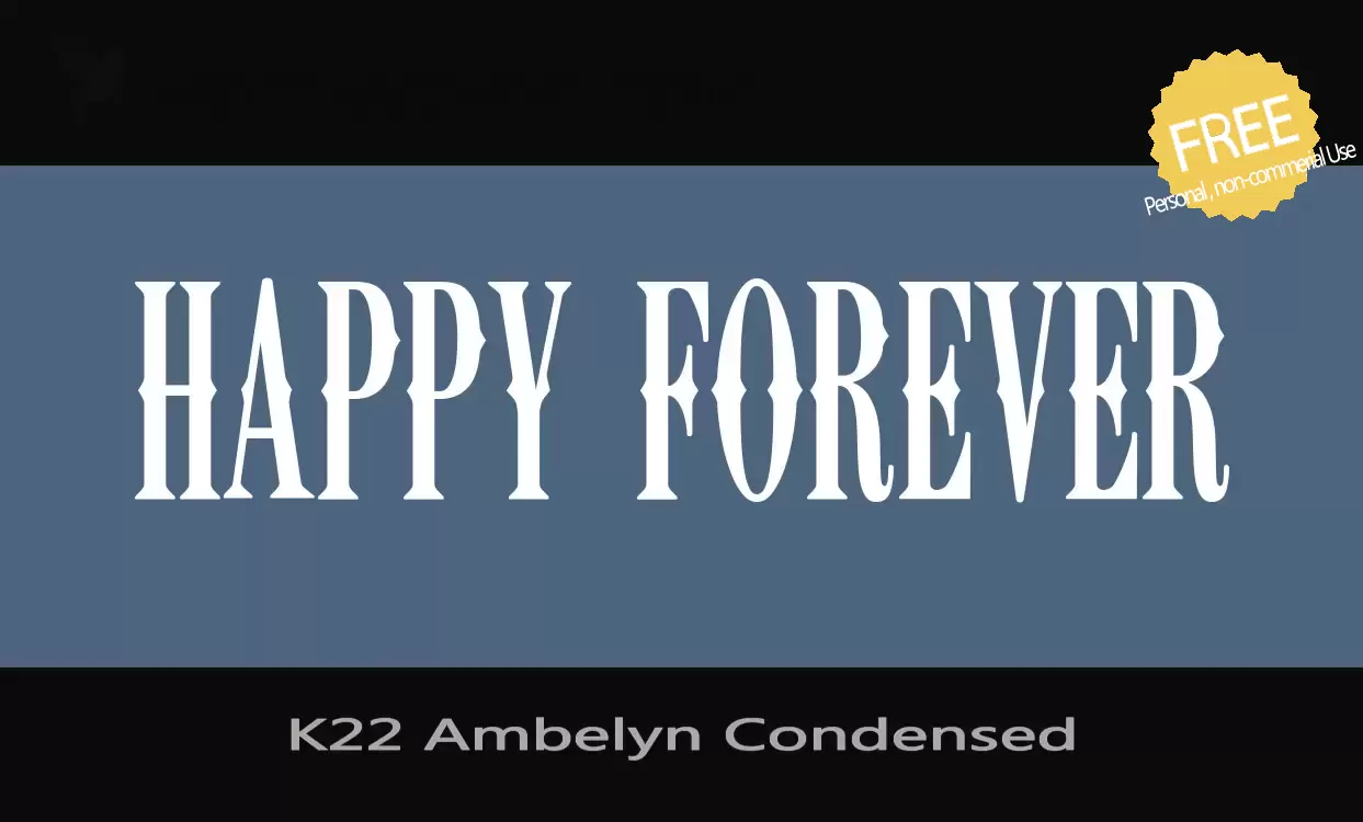 Font Sample of K22-Ambelyn-Condensed