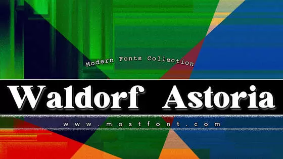 「Waldorf-Astoria」字体排版样式