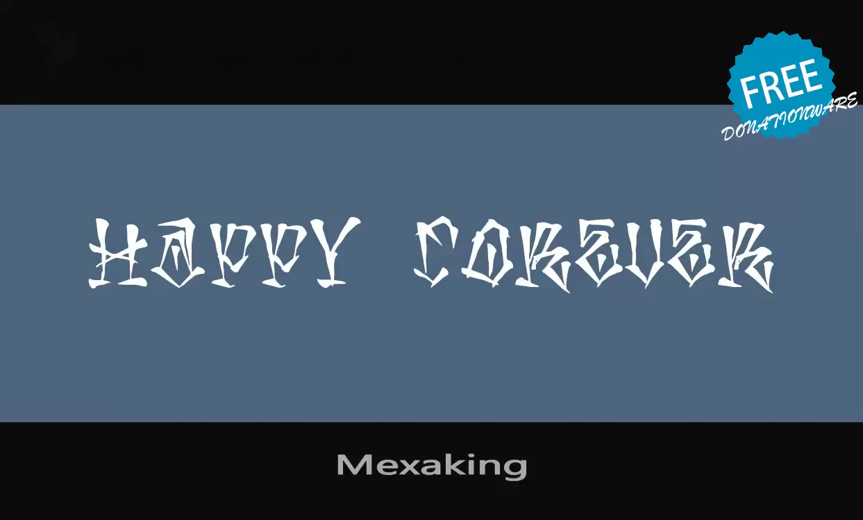 Font Sample of Mexaking