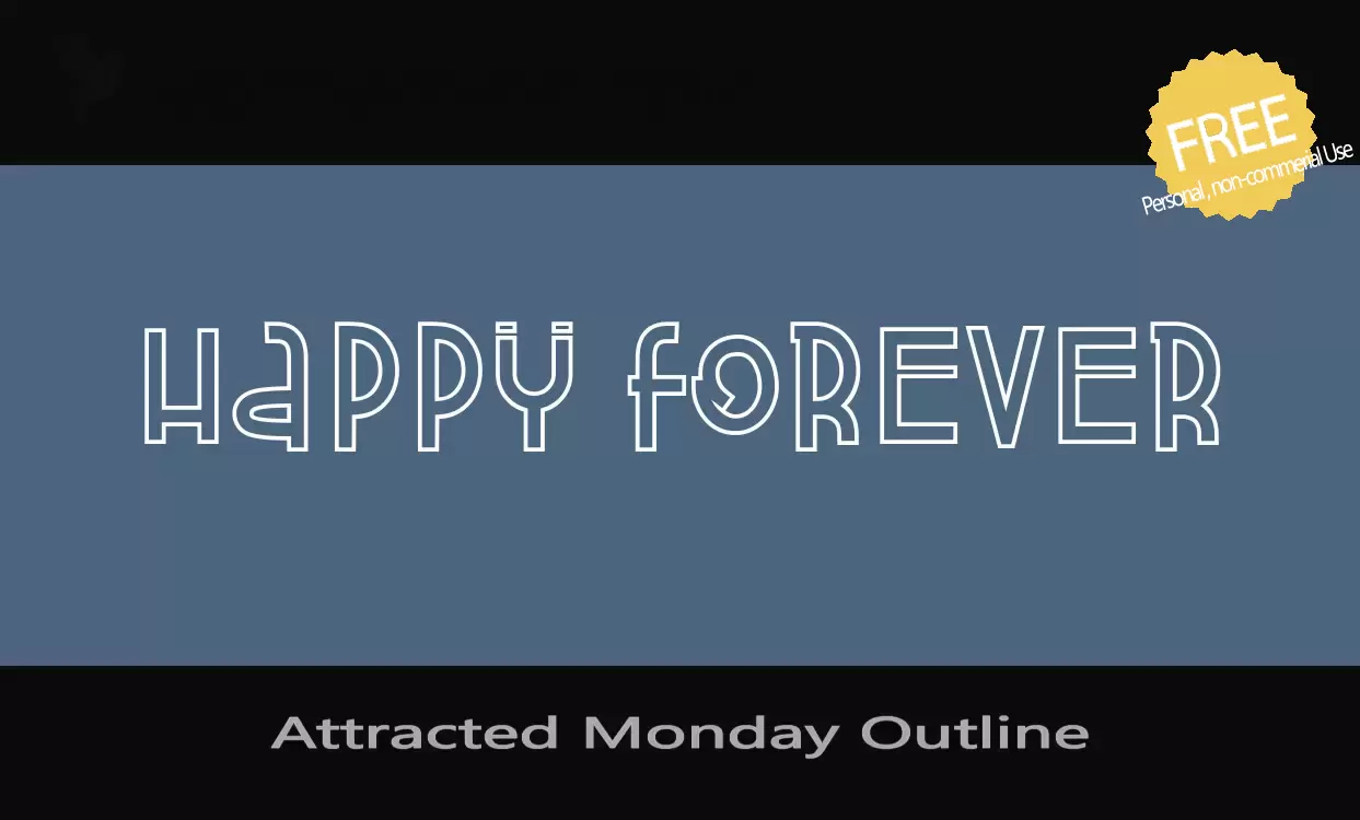 Font Sample of Attracted-Monday-Outline