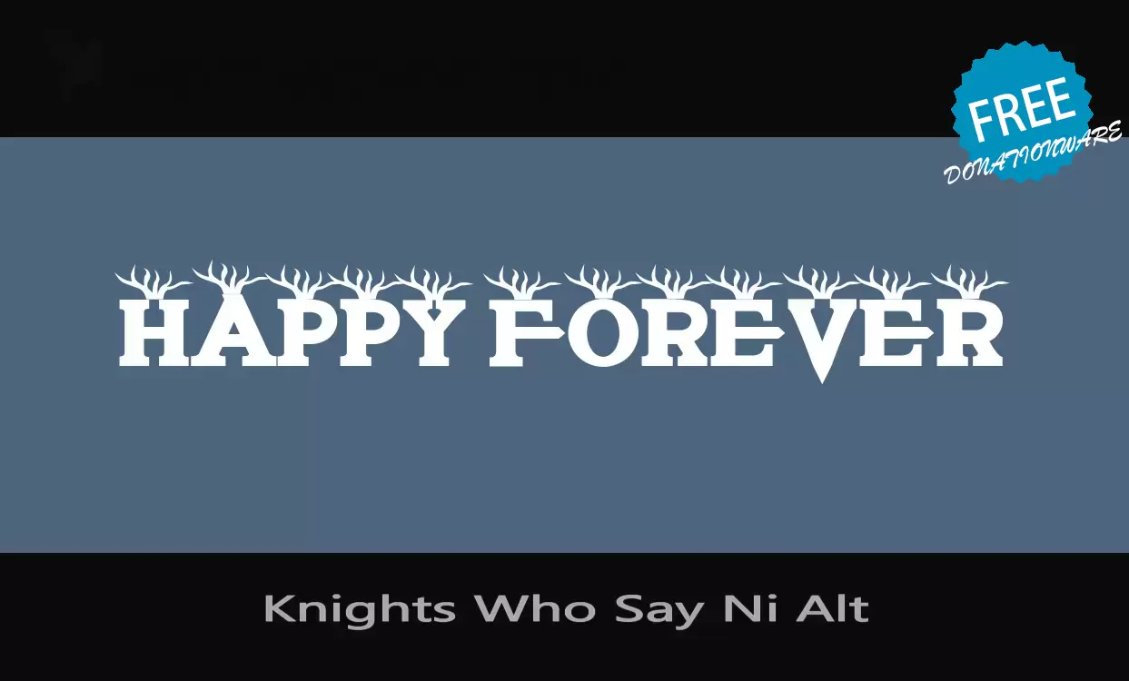 Font Sample of Knights-Who-Say-Ni-Alt