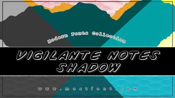 「Vigilante-Notes-Shadow」字体排版图片