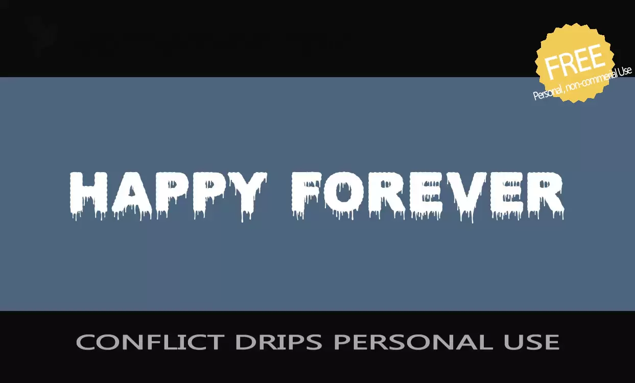 Font Sample of CONFLICT-DRIPS-PERSONAL-USE