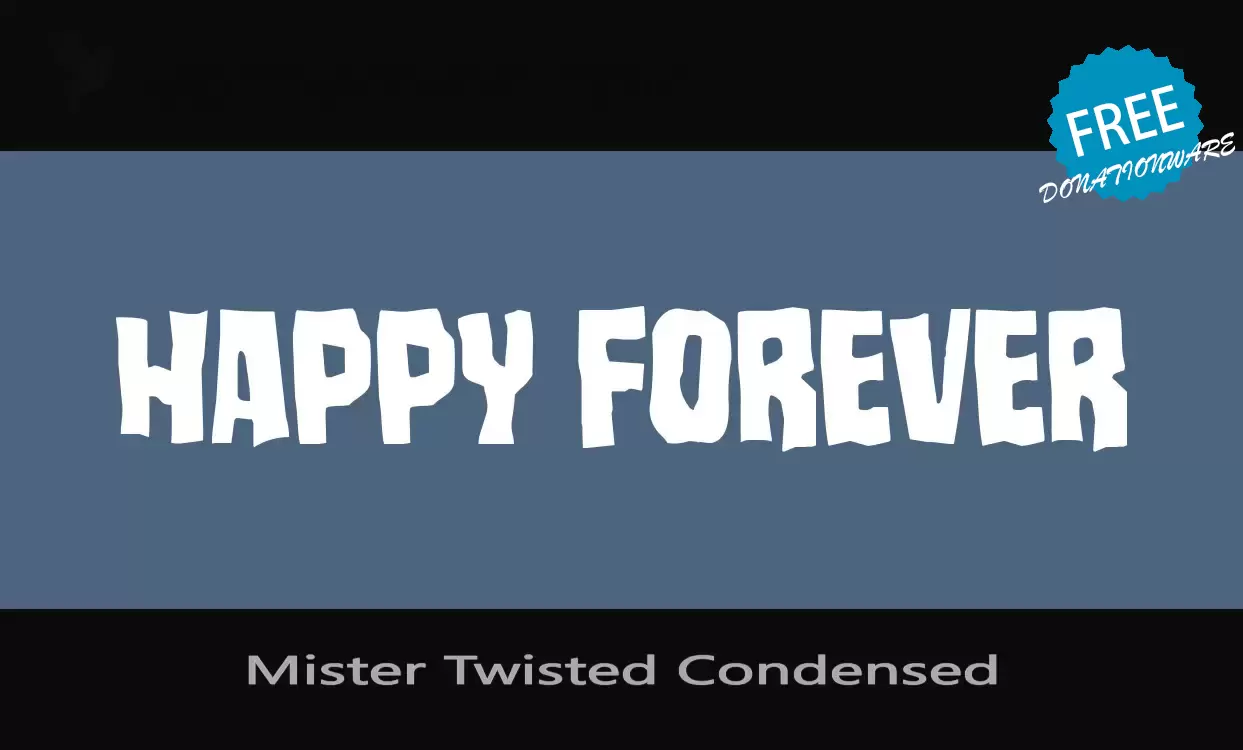 「Mister-Twisted-Condensed」字体效果图