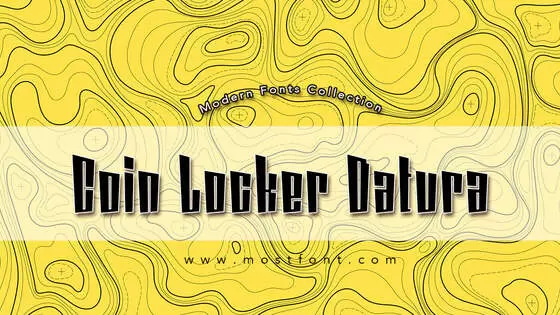 「Coin-Locker-Datura」字体排版图片