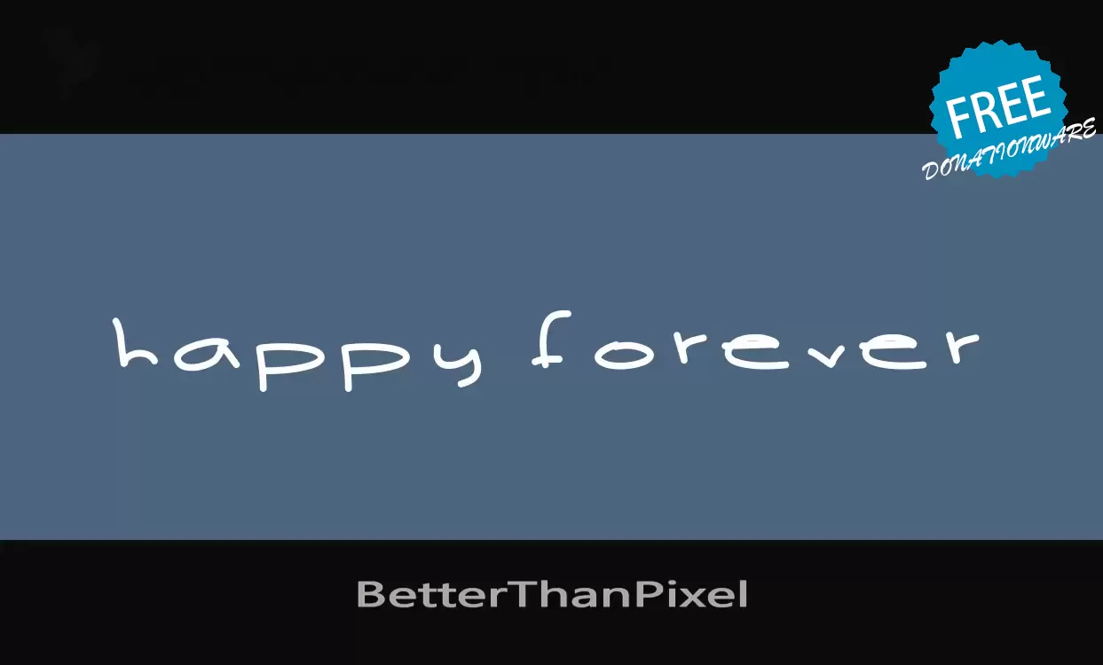 Font Sample of BetterThanPixel