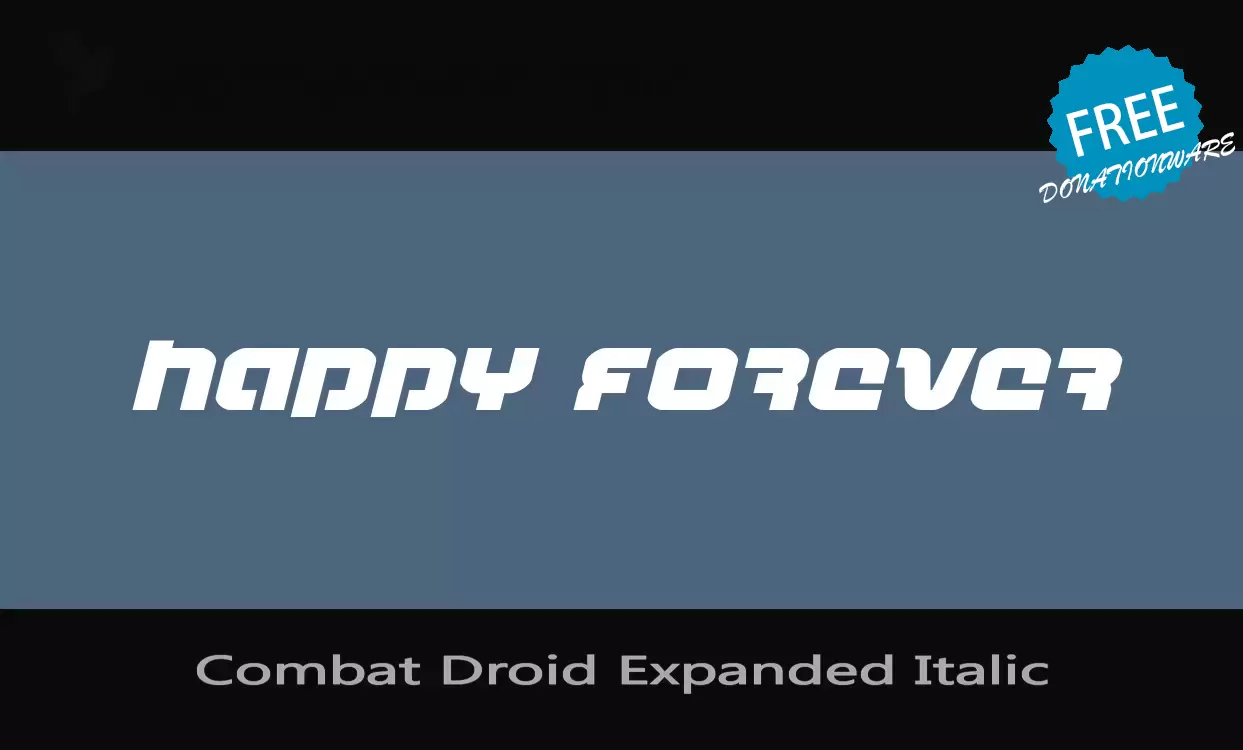 Font Sample of Combat-Droid-Expanded-Italic