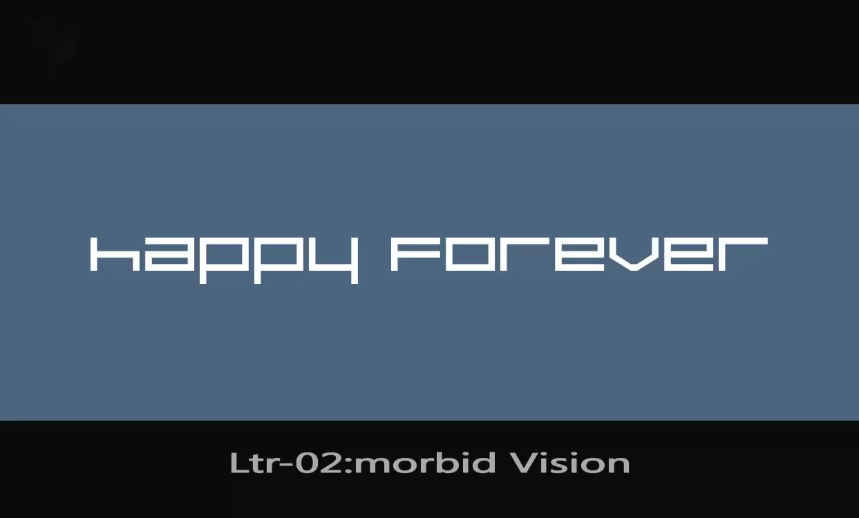 Font Sample of Ltr-02:morbid-Vision