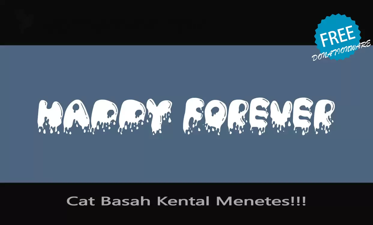 Font Sample of Cat-Basah-Kental-Menetes!!!