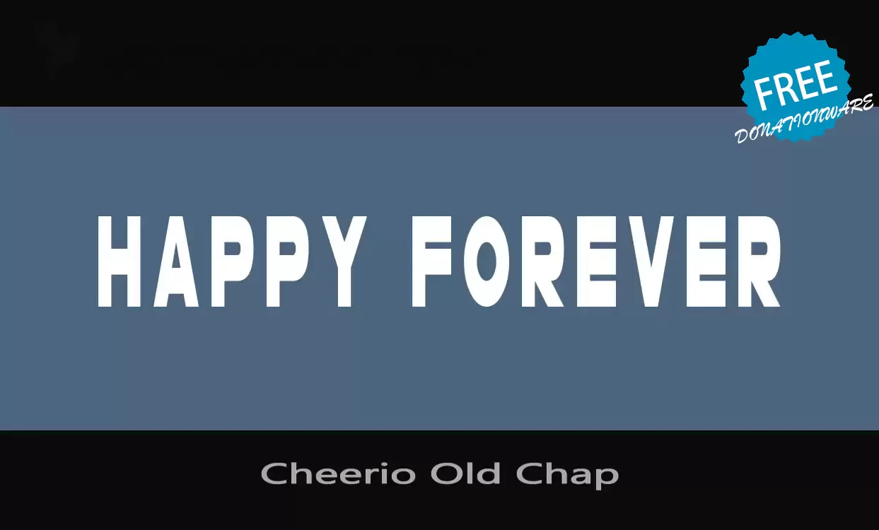 Font Sample of Cheerio-Old-Chap