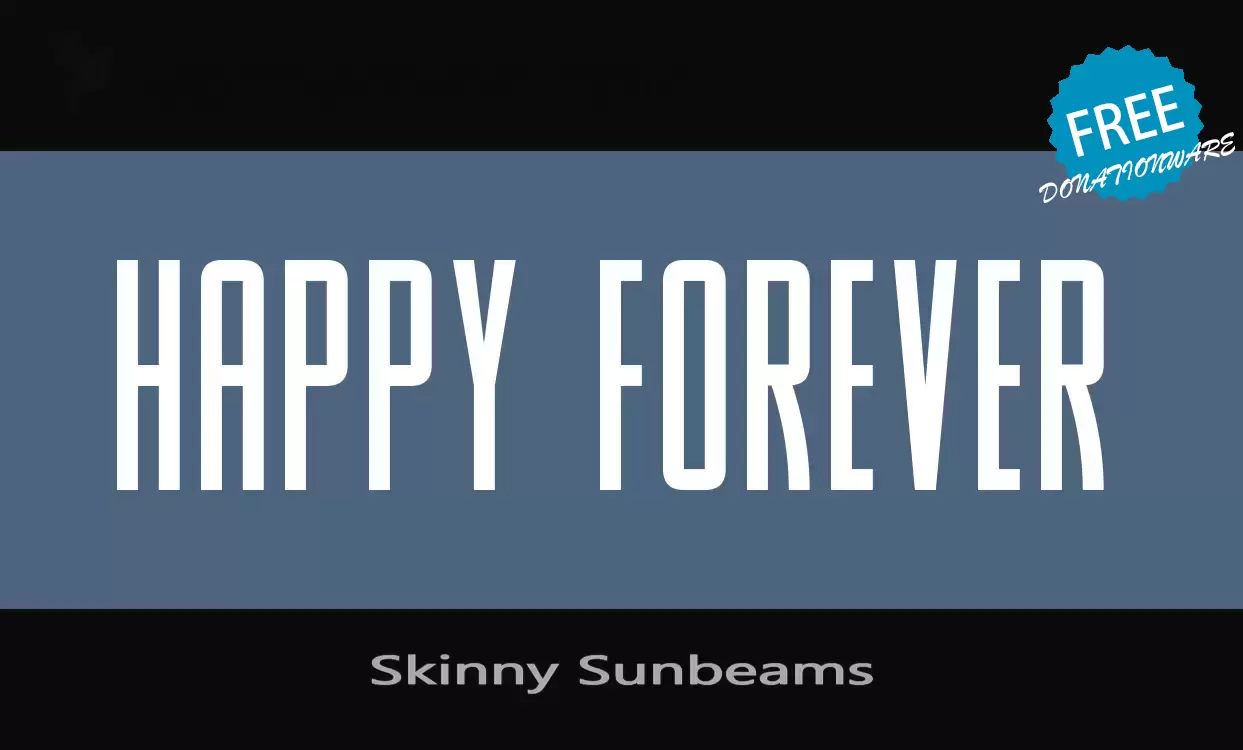 Font Sample of Skinny-Sunbeams