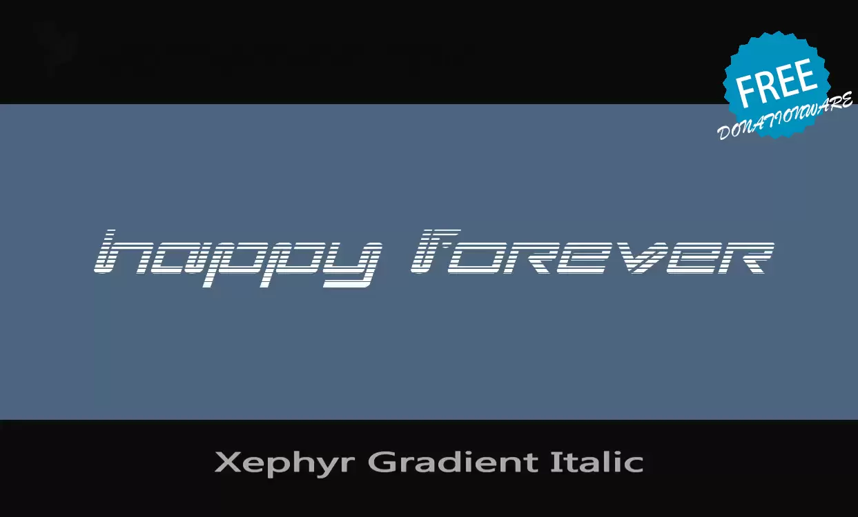 Font Sample of Xephyr-Gradient-Italic