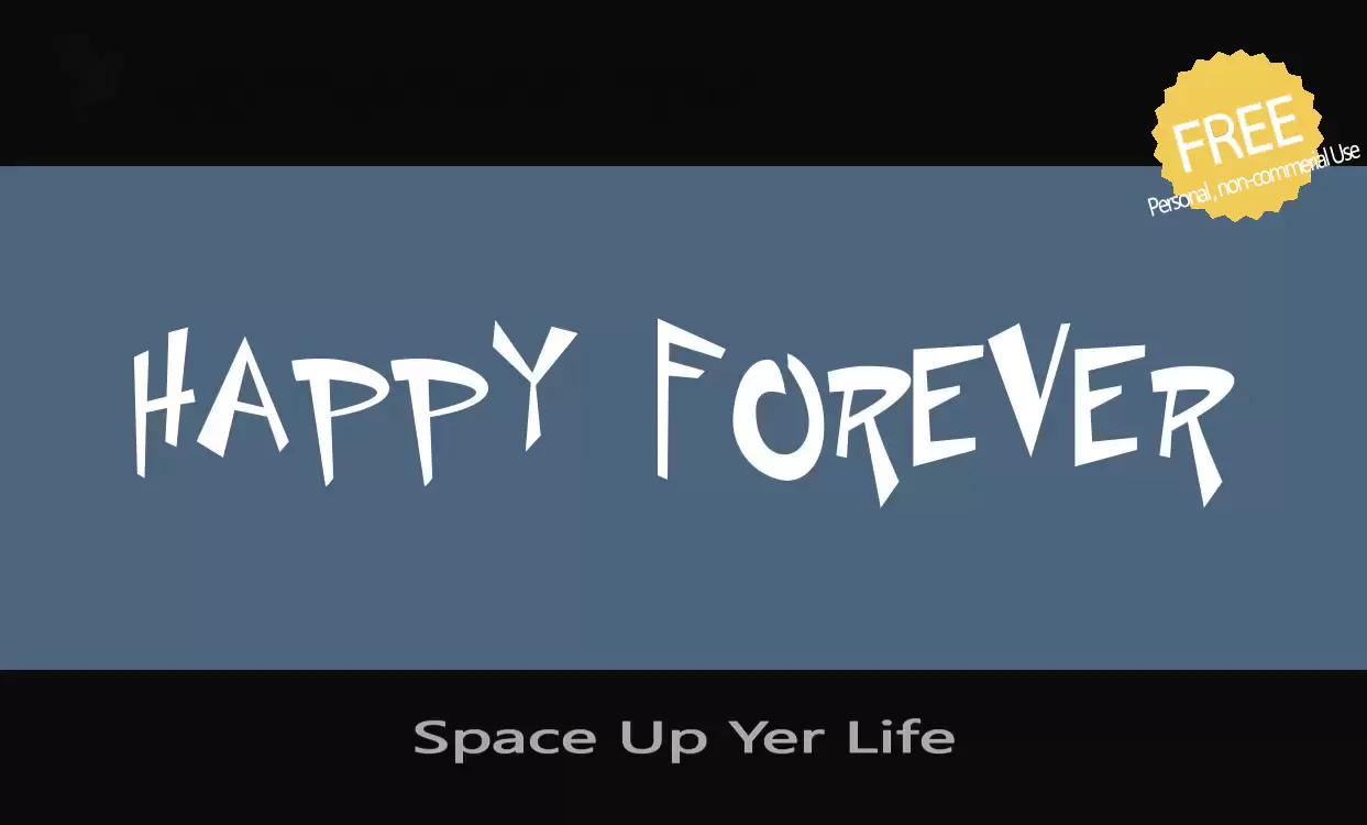 Font Sample of Space-Up-Yer-Life