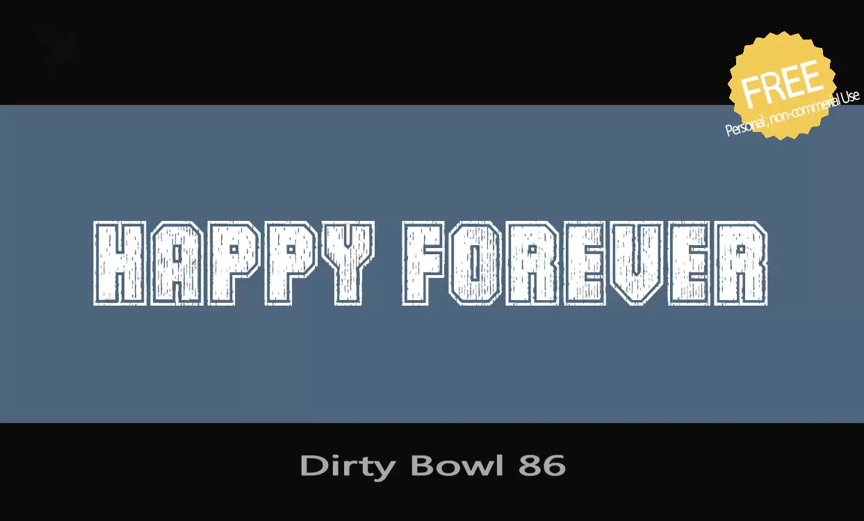 Font Sample of Dirty-Bowl-86