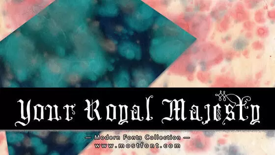 「Your-Royal-Majesty」字体排版样式