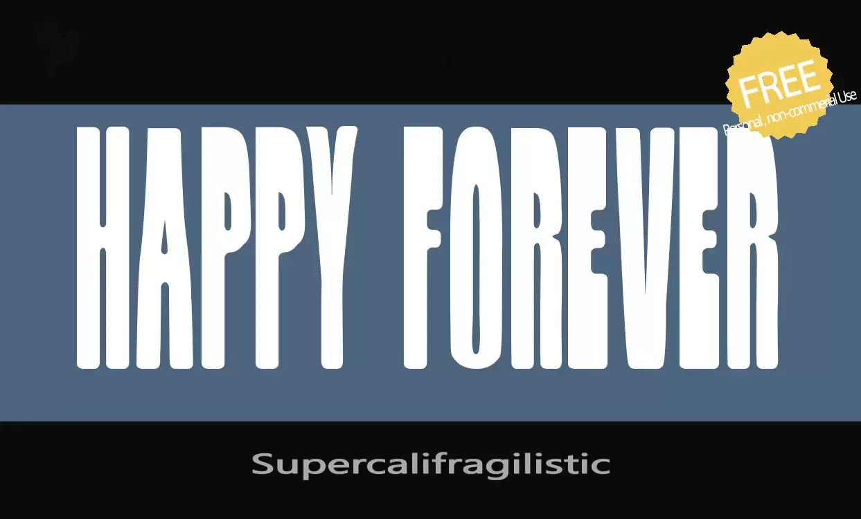 Font Sample of Supercalifragilistic