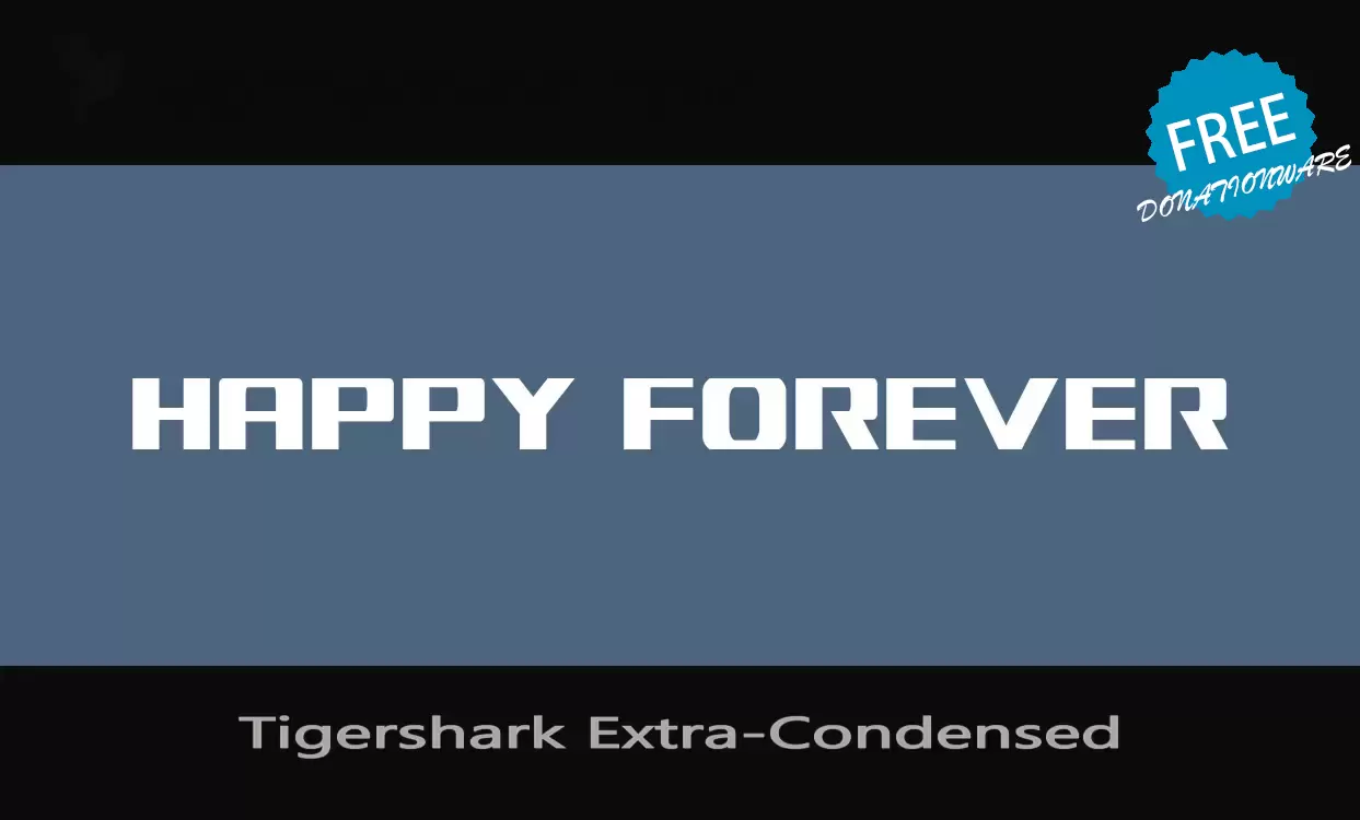 Font Sample of Tigershark-Extra-Condensed