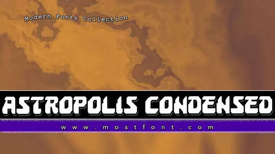 「Astropolis-Condensed」字体排版图片