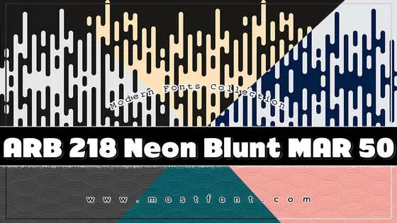 「ARB-218-Neon-Blunt-MAR-50」字体排版样式