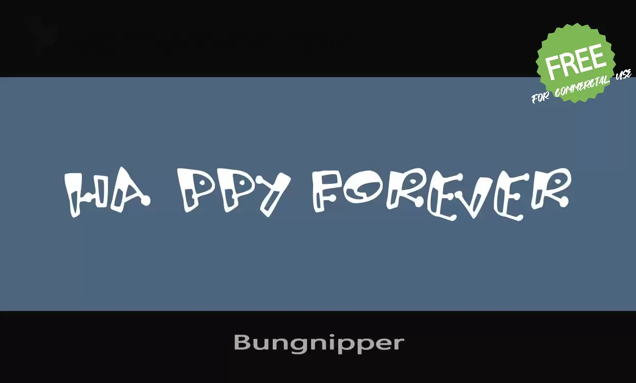 「Bungnipper」字体效果图