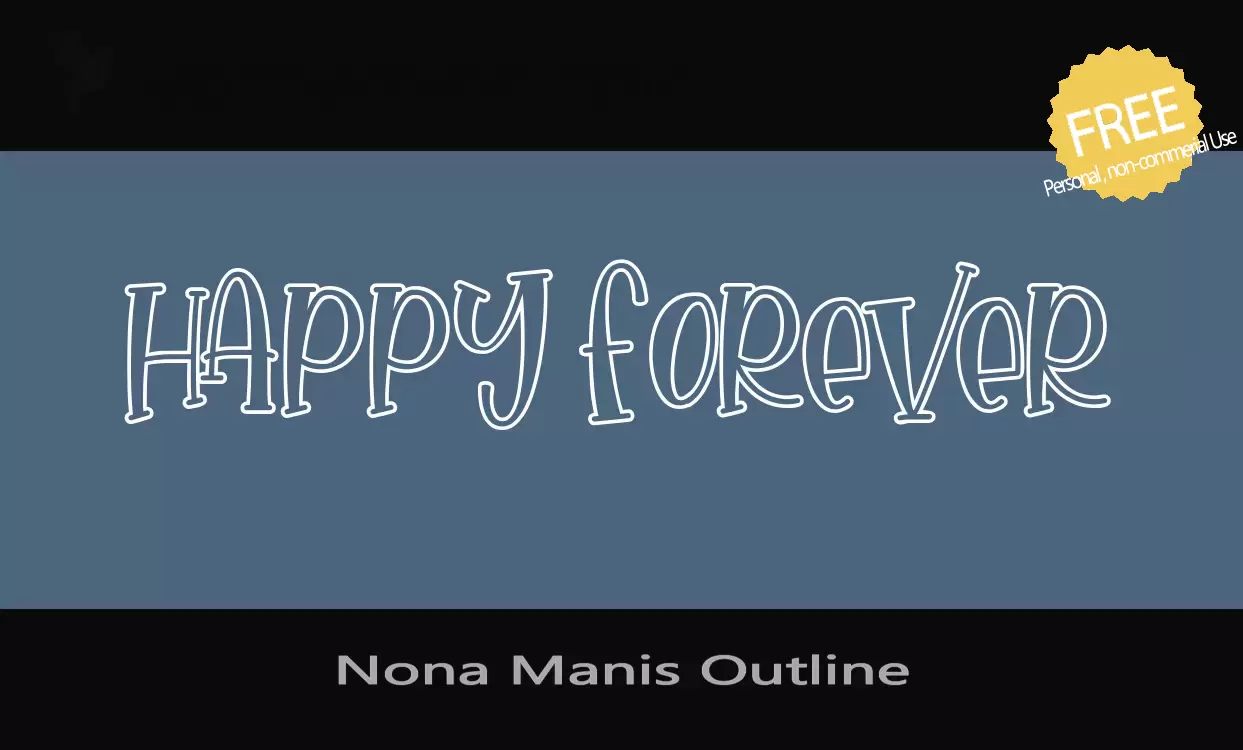 Font Sample of Nona-Manis-Outline