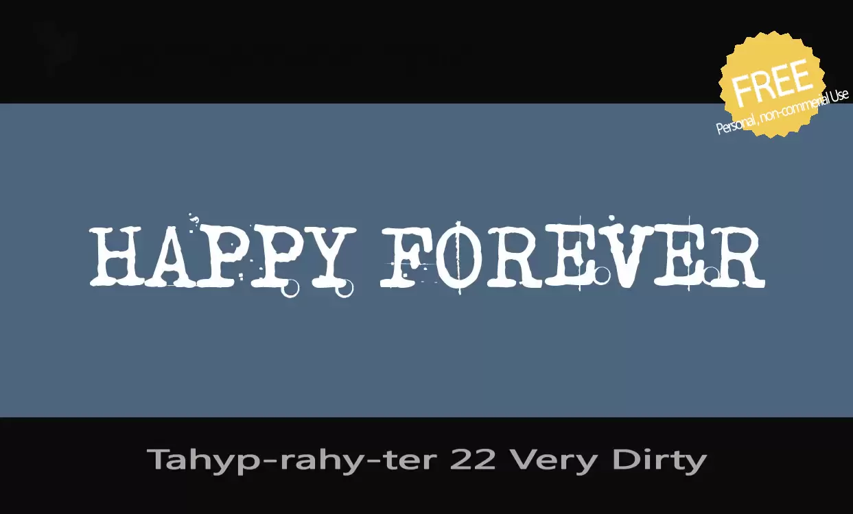 「Tahyp-rahy-ter-22-Very-Dirty」字体效果图