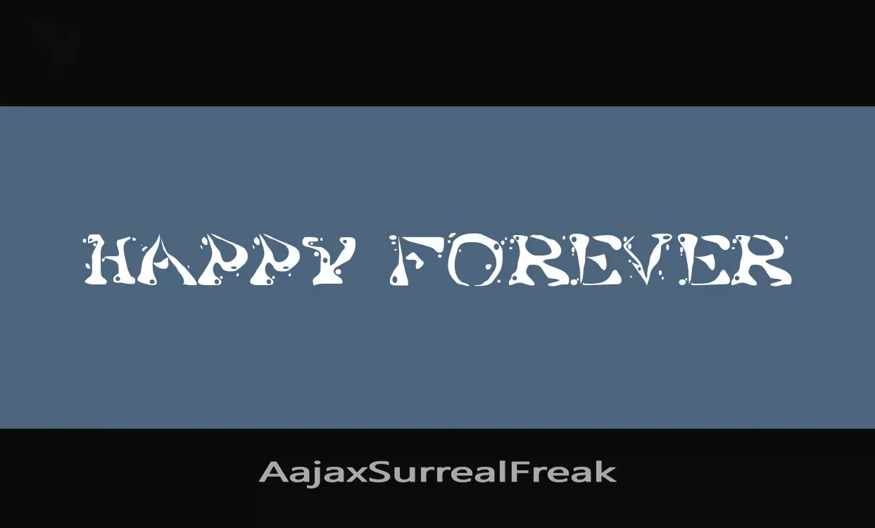 「AajaxSurrealFreak」字体效果图