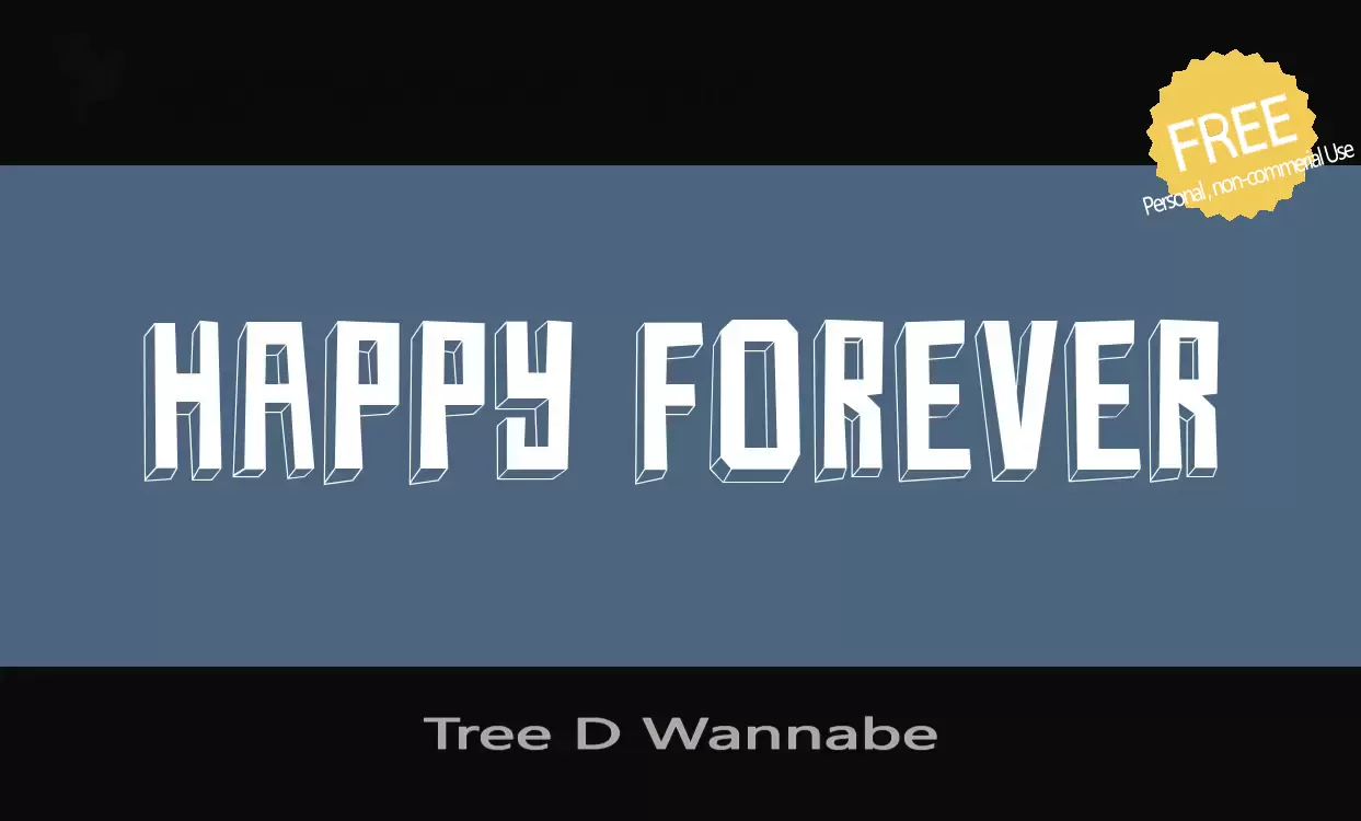 Font Sample of Tree-D-Wannabe